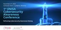 1st Cybersecurity Awareness Raising Conference - Reframing Cybersecurity Awareness Raising