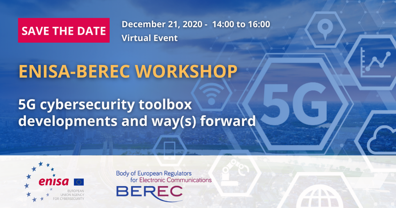 ENISA-BEREC Workshop: 5G cybersecurity toolbox developments and way(s) forward