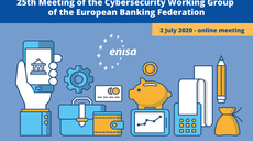 25th Meeting of the Cybersecurity Working Group of the European Banking Federation