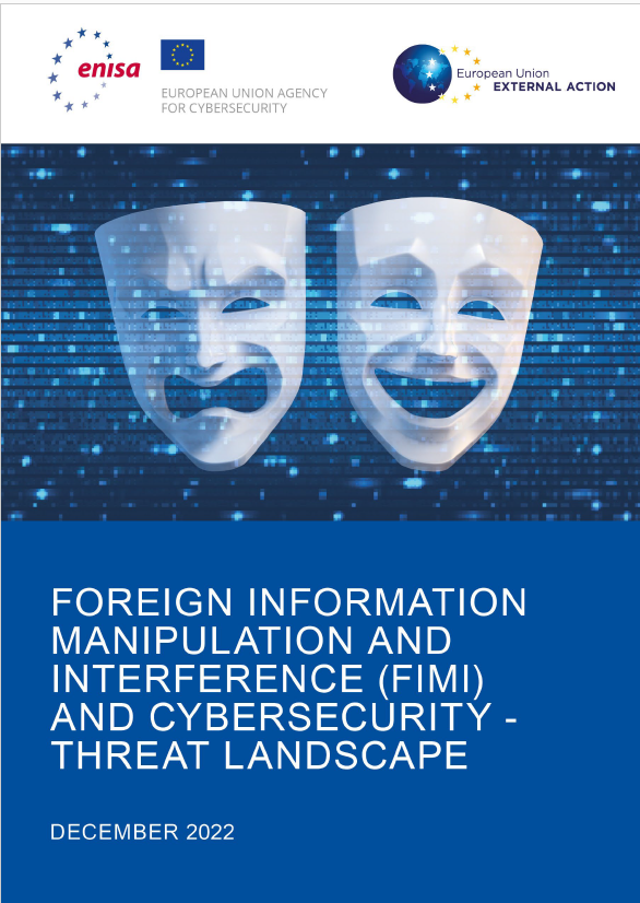 foreign information manipulation interference fimi and cybersecurity threat landscape