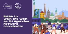 ENISA to walk the walk as EU Agencies network coordinator