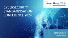 Cybersecurity Standardisation Conference 2024